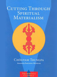Chögyam_Trungpa__Cutting_Through_Spiritual_Materialism